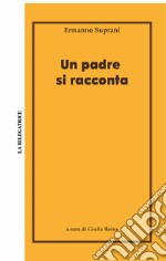 Un padre si racconta