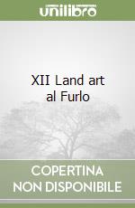 XII Land art al Furlo