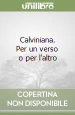 Calviniana. Per un verso o per l'altro libro