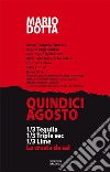 Quindici Agosto. 1/3 tequila 1/3 triple sec 1/3 lime. La crusta de sal libro