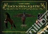 Enciclopedia equestre. Come domare, addestrare e montare correttamente a cavallo. Ediz. speciale libro di Cosentino Rosario