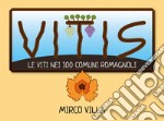 Vitis: le viti nei 100 comuni romagnoli libro