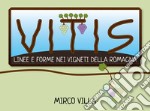 Vitis: linee e forme nei vigneti della Romagna libro