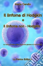 Il Linfoma di Hodgkin e il Linfoma di non-Hodgkin. La nuova frontiera della ricerca sul genoma e il microbioma