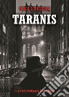 Taranis. I casi dell'investigatore Johnny Sparco libro