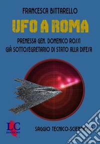 Ufo a Roma. Vol. 1
