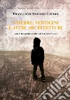 Viscere, vertigini e altre architetture libro