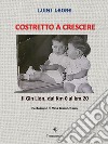 Costretto a crescere. Jì Gin Liòn, dal Km 0 al km 20 libro