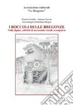 I roccoli delle Bregonze. Volti, figure, attività di un mondo rurale scomparso