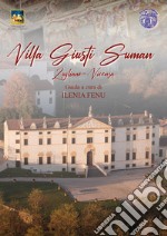 Villa Giusti Suman. Guida alla villa