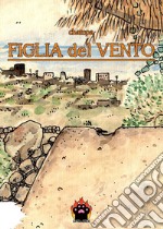 Figlia del vento libro