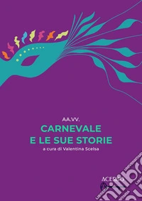 Carnevale e le sue storie