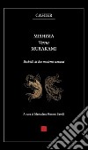 Mishima versus Murakami. Bushido di due moderni samurai libro