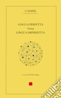 Lingua perfetta versus lingua imperfetta
