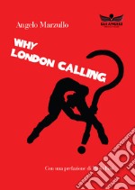 Why London calling? libro