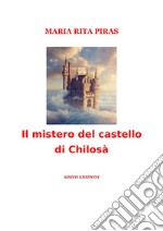 Il mistero del castello di Chilosà