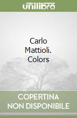 Carlo Mattioli. Colors libro