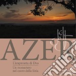 Azer. L'impronta di Dio. Un monastero nel cuore della Siria libro