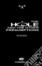 The hole and the other presumptions libro