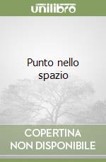 Punto nello spazio libro