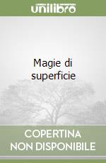 Magie di superficie libro