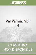 Val Parma. Vol. 4