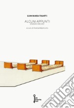 Gian Maria Tosatti. Alcuni Appunti. Disegni 2005-2021. Ediz. illustrata