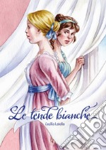 Le tende bianche libro