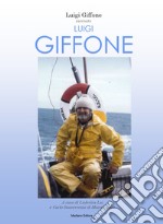 Luigi Giffone racconta Luigi Giffone libro