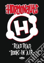 The Hormonauts. Read read book in air libro