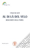 Al di là del velo. Riflessioni sulla morte libro