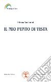 Il mio punto di vista libro