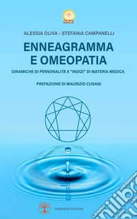 Enneagramma e omeopatia. Dinamiche di personalità e «indizi» di materia medica libro