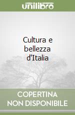 Cultura e bellezza d'Italia libro