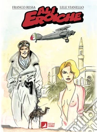 Ali eroiche libro