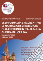 Dezinformacija e misure attive: le narrazioni strategiche filo-Cremlino in Italia sulla guerra in Ucraina libro