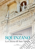 Squinzano. La Chiesa di San Nicola. Ediz. illustrata