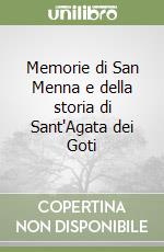 Memorie di San Menna e della storia di Sant'Agata dei Goti