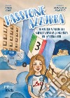 Passione azzurra. Il magico viaggio del Napoli verso la conquista del 3° tricolore. Ediz. illustrata libro