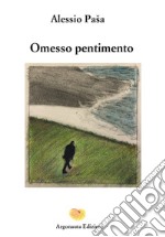 Omesso pentimento libro