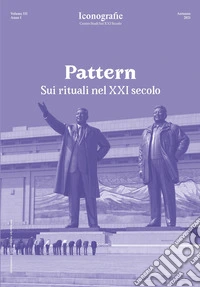 Pattern. Sui rituali nel XXI secolo