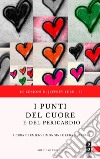 I punti del cuore e del pericardio libro