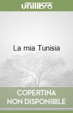 La mia Tunisia