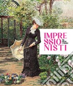 Impressionisti tra segno e colore. Ediz. italiana e inglese