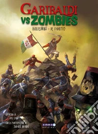 Garibaldi vs zombies