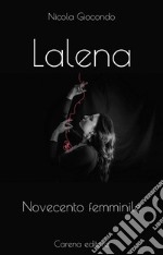 Lalena. Novecento femminile libro