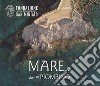 Mare... luce su Piombino libro