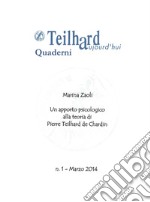 Un apporto psicologico alla teoria di Pierre Teilhard de Chardin libro