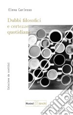 Dubbi filosofici e certezze quotidiane. Colazione da scettici libro