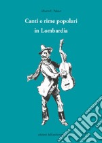 Canti e rime popolari in Lombardia libro